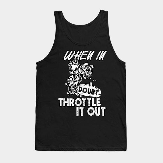 Awesome Throttle Out Dirthbike Motocross Gift Cool Dirt Bike Product Tank Top by Linco